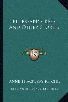 Bluebeard's Keys And Other Stories 1163115681 Book Cover