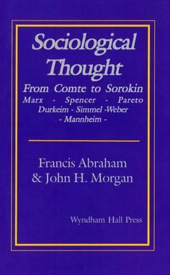 Sociological Thought: From Comte to Sorokin 1556051042 Book Cover