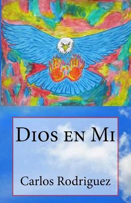 Dios En Mi [Spanish] 1500146188 Book Cover