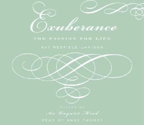 Exuberance: The Passion for Life 0739316818 Book Cover