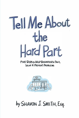 Tell Me About the Hard Part: Five Steps to Help... 1953535712 Book Cover