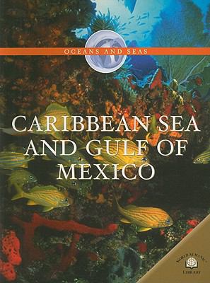 Caribbean Sea and Gulf of Mexico 0836862805 Book Cover