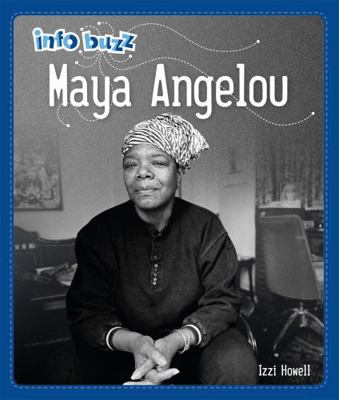 Info Buzz: Black History: Maya Angelou 1445166488 Book Cover