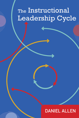 The Instructional Leadership Cycle 1682537684 Book Cover