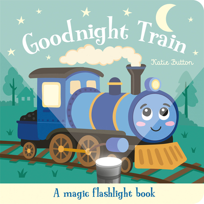 Goodnight Train: An Interactive Bedtime Story f... 1835556035 Book Cover