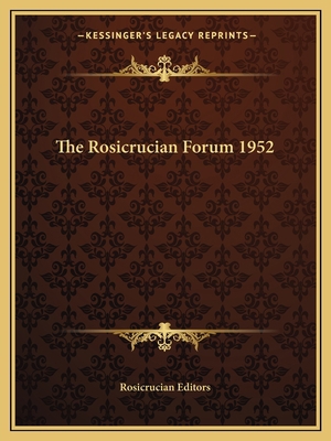 The Rosicrucian Forum 1952 1162722975 Book Cover
