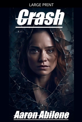 Crash [Large Print] B0GZCGTK4L Book Cover