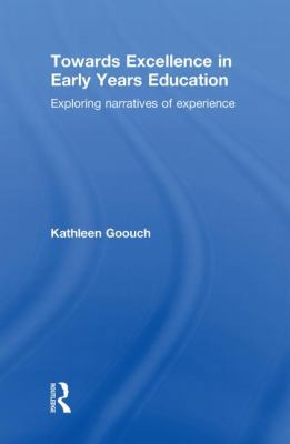 Towards Excellence in Early Years Education: Ex... 041556607X Book Cover