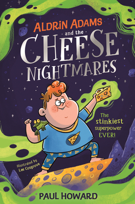 Aldrin Adams and the Cheese Nightmares 0241441676 Book Cover