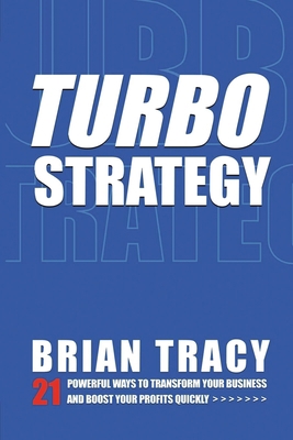 Turbostrategy: 21 Powerful Ways to Transform Yo... 0814413285 Book Cover