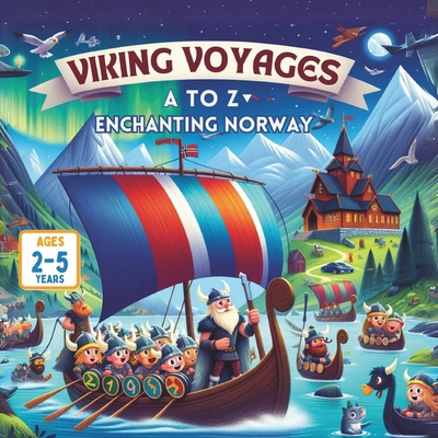 Viking Voyages: A to Z in Enchanting Norway            Book Cover