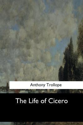 The Life of Cicero 1548307483 Book Cover