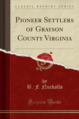 Pioneer Settlers of Grayson County Virginia (Cl... 1332063306 Book Cover