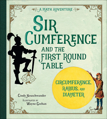 Sir Cumference and the First Round Table 0756917514 Book Cover