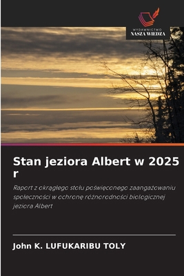 Stan jeziora Albert w 2025 r [Polish] 6209452841 Book Cover
