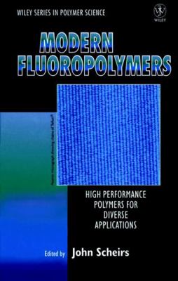 Modern Fluoropolymers: High Performance Polymer... 0471970557 Book Cover