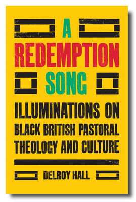 A Redemption Song: Illuminations on Black Briti... 0334060729 Book Cover