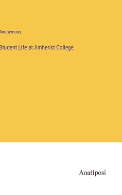 Student Life at Amherist College 3382177714 Book Cover