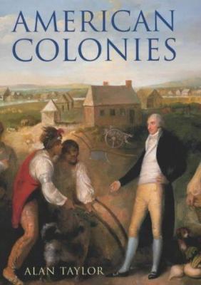 American Colonies : The Settlement of North Ame... 0713995882 Book Cover