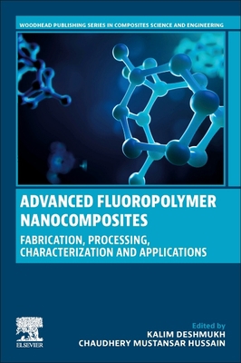 Advanced Fluoropolymer Nanocomposites: Fabricat... 0323953352 Book Cover