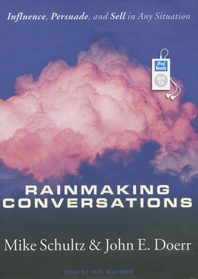 Rainmaking Conversations: Influence, Persuade, ... 1452653267 Book Cover
