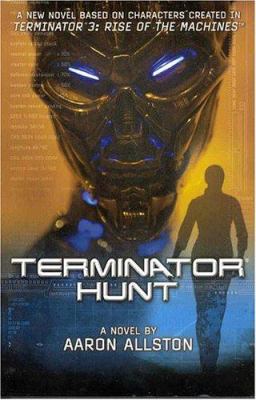 Terminator 3: Terminator Hunt 0765308533 Book Cover