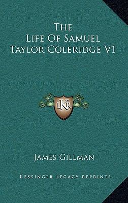 The Life of Samuel Taylor Coleridge V1 1163483648 Book Cover