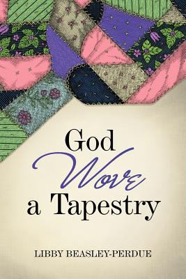 God Wove a Tapestry 1462714048 Book Cover