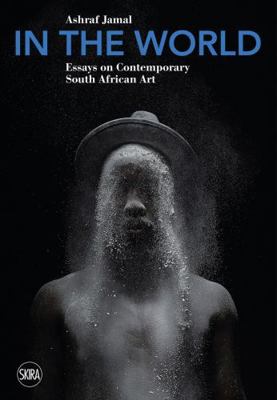 In the World: Essays on Contemporary South Afri... 8857235637 Book Cover