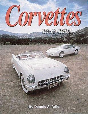 Corvettes; The Cars That Created the Legend 0873413679 Book Cover