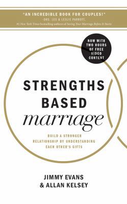 Strengths Based Marriage: Build a Stronger Rela... 1531833462 Book Cover