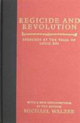 Regicide and Revolution: Speeches at the Trial ... 0231082584 Book Cover