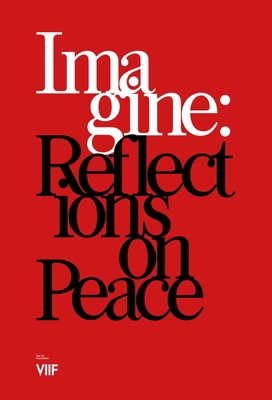 Imagine: Reflections on Peace 1684630851 Book Cover