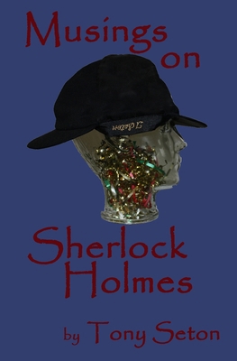 Musings on Sherlock Holmes 1512020451 Book Cover