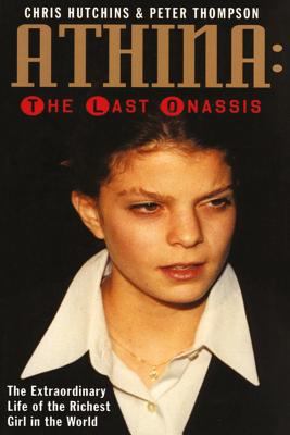 Athina: The Last Onassis 1500878413 Book Cover