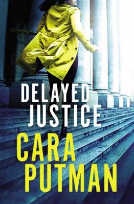 Delayed Justice 0785217916 Book Cover