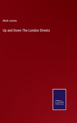 Up and Down The London Streets 3752534699 Book Cover