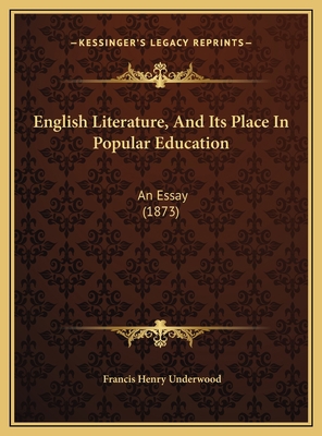 English Literature, And Its Place In Popular Ed... 1169553613 Book Cover