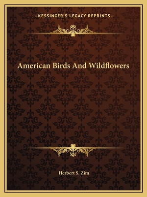 American Birds And Wildflowers 1163805009 Book Cover