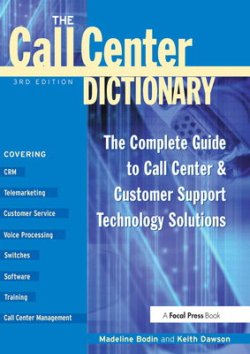 The Call Center Dictionary: The Complete Guide ... 1578200954 Book Cover