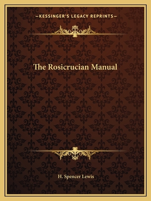 The Rosicrucian Manual 1162577908 Book Cover