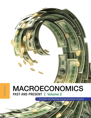 Macroeconomics: Past and Present Volume 2 B0G6CS9KNK Book Cover