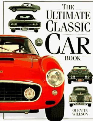 The Ultimate Classic Car Book 0789401592 Book Cover
