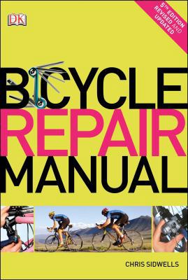 Bicycle Repair Manual 1465404074 Book Cover