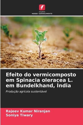 Efeito do vermicomposto em Spinacia oleracea L.... [Portuguese] 6209070493 Book Cover