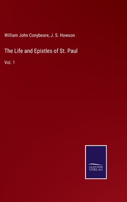 The Life and Epistles of St. Paul: Vol. 1 3752591536 Book Cover