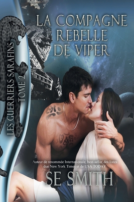 La Compagne rebelle de Viper (Les Guerriers Sar... [French] 1944125914 Book Cover