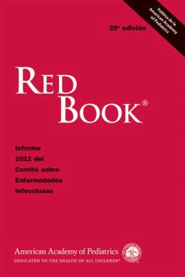 Spanish Red Book: Informe 2012 del Comite Sobre... 1581107579 Book Cover