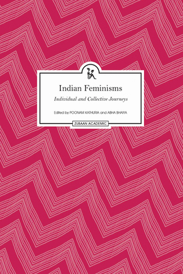 Indian Feminisms: Individual and Collective Jou... 9385932020 Book Cover
