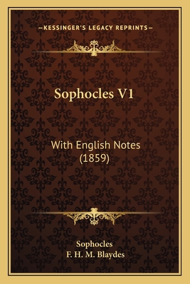 Sophocles V1: With English Notes (1859) 1165135639 Book Cover